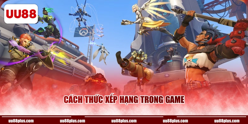 Cách thức xếp hạng trong game