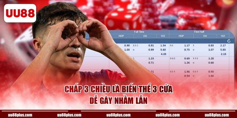 Chấp 3 chiều là biến thể 3 cửa dễ gây nhầm lẫn