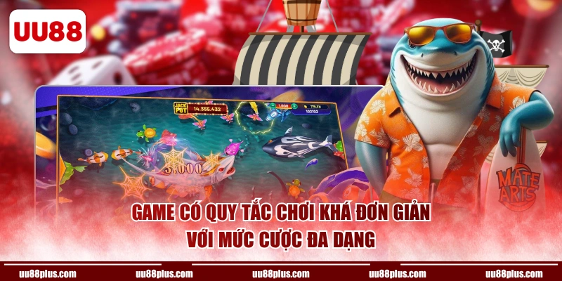 Game có quy tắc chơi khá đơn giản với mức cược đa dạng