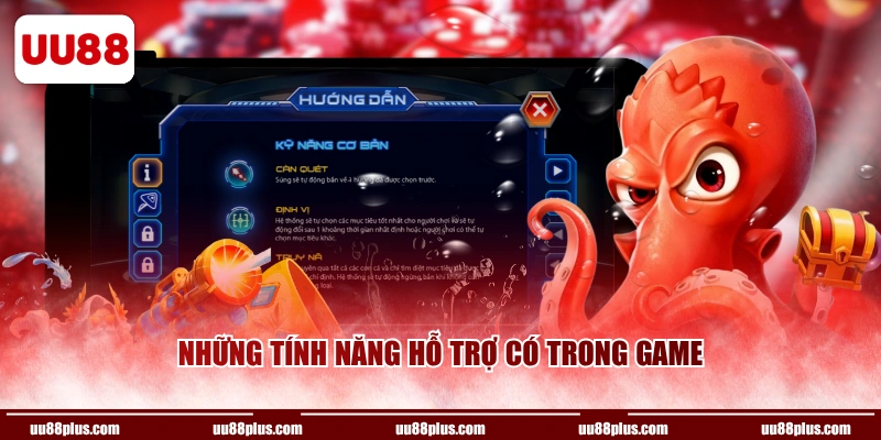 Những tính năng hỗ trợ có trong game