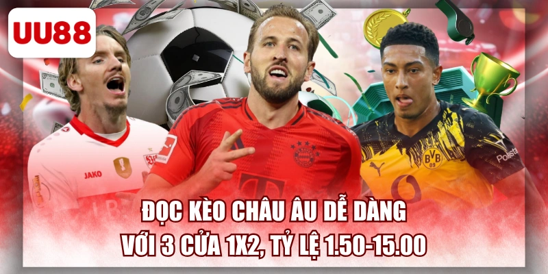 Đọc Kèo châu Âu Dễ Dàng Với 3 Cửa 1X2, Tỷ Lệ 1.50-15.00